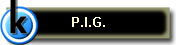 P.I.G.